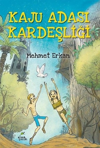 Kaju Adası Kardeşliği Mehmet Erkan Elma Yayınevi
