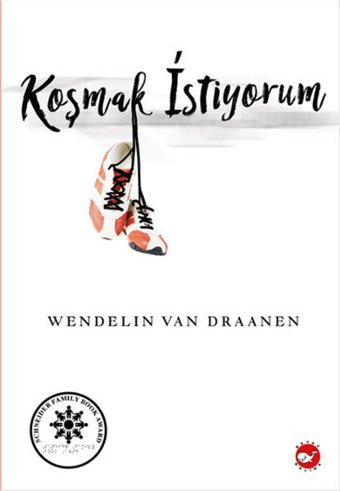 Koşmak İstiyorum Wendelin Van Draanen Beyaz Balina Yayınları