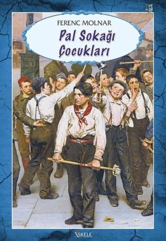 Pal Sokağı Çocukları French Molnar İskele Yayıncılık