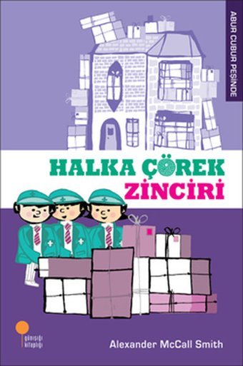Abur Cubur Peşinde - Halka Çörek Zinciri Alexander McCall Smith Günışığı Kitaplığı