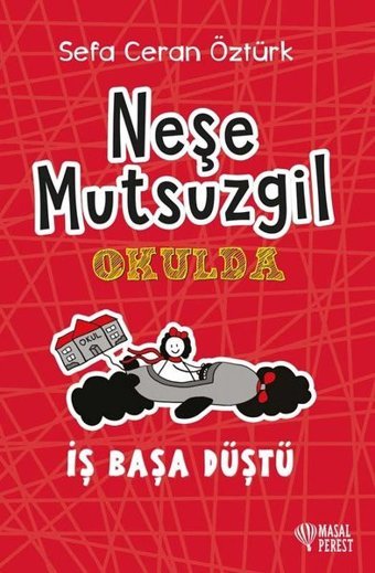 Neşe Mutsuzgil Okulda - İş Başa Düştü Sefa Ceran Öztürk Masalperest