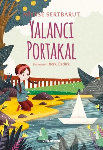 Yalancı Portakal Miyase Sertbarut Tudem Yayınları