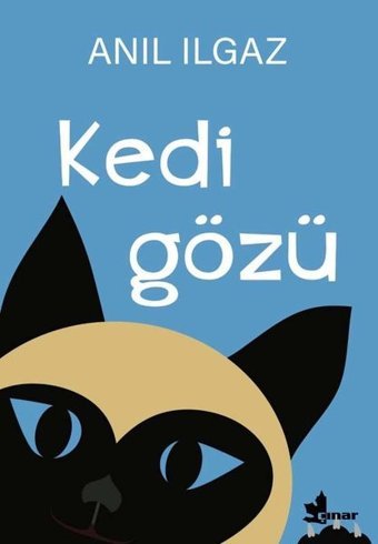 Kedi Gözü Anıl Ilgaz Çınar Yayınları