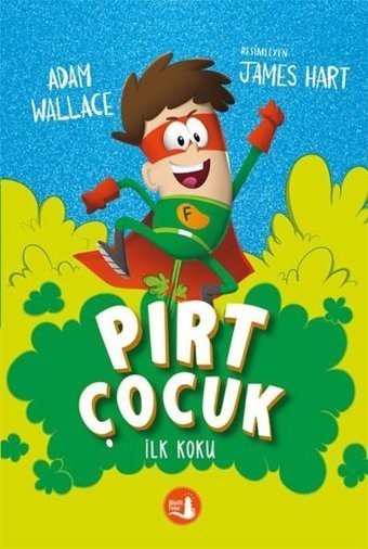 Pırt Çocuk - İlk Koku Adam Wallace Büyülü Fener