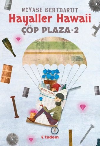 Hayaller Hawaii - Çöp Plaza 2 Miyase Sertbarut Tudem Yayınları