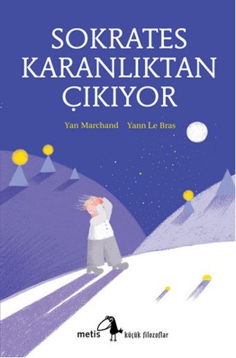 Sokrates Karanlıktan Çıkıyor Yan Marchand Metis Yayınları