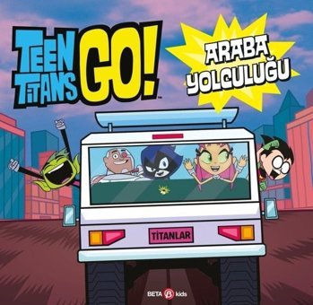 DC Comics: Teen Titans Go! Araba Yolculuğu Jonathan Evans Beta Kids