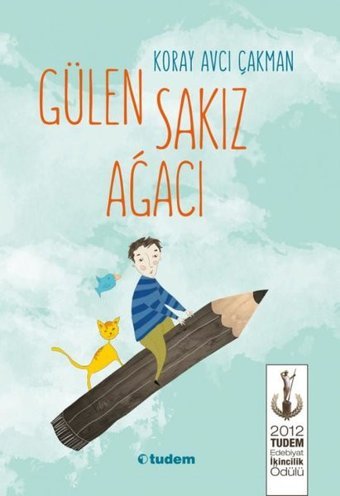 Gülen Sakız Ağacı Koray Avcı Çakman Tudem Yayınları