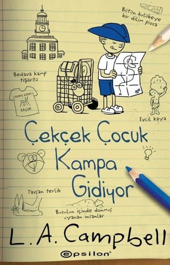 Çek Çek Çocuk Kampa Gidiyor L. A. Campbell Epsilon Yayınevi
