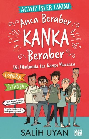 Anca Beraber Kanka Beraber-Acayip İşler Takımı Salih Uyan Carpediem Kitap