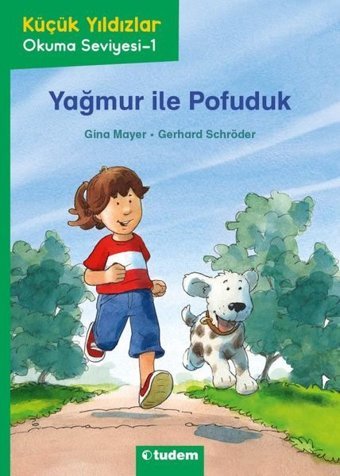 Yağmur İle Pofuduk - Küçük Yıldızlar Okuma Seviyesi 1 Tudem Yayınları