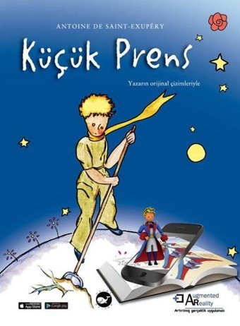 Küçük Prens-Arttırılmış Gerçeklik Uygulamalı Antoine de Saint-Exupery Beyaz Balina Yayınları