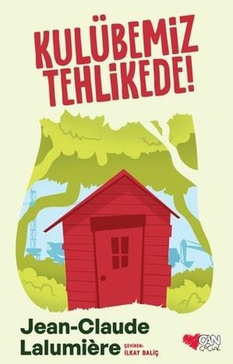 Kulübemiz Tehlikede! Jean - Claude Schmitt Can Çocuk Yayınları