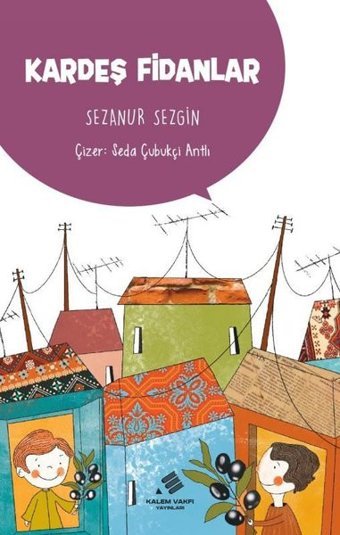Kardeş Fidanlar Sezanur Sezgin Kalem Vakfı Yayınları