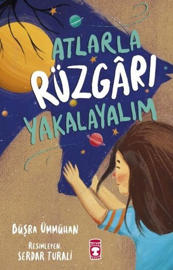 Atlarla Rüzgarı Yakalayalım Büşra Ümmühan Timaş Çocuk
