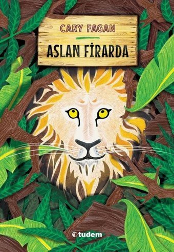 Aslan Firarda Cary Fagan Tudem Yayınları