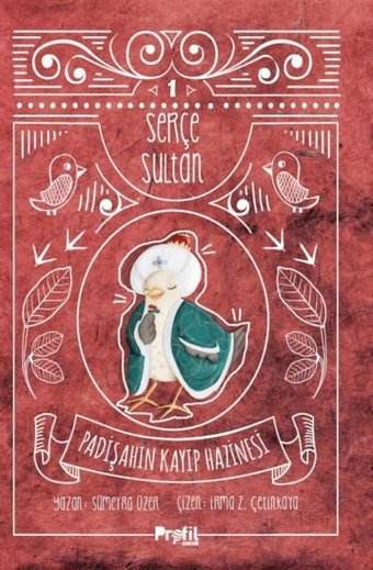 Serçe Sultan 1 - Padişahın Kayıp Hazinesi Irma Zmiric Çetinkaya Profil Çocuk