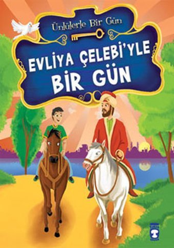 Evliya Çelebi'yle Bir Gün Mustafa Orakçı Timaş Çocuk