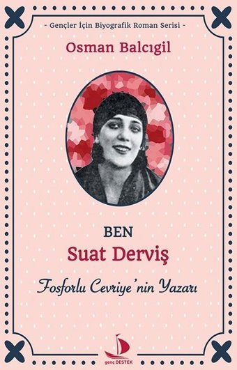 Ben Suat Derviş Osman Balcıgil Genç Destek