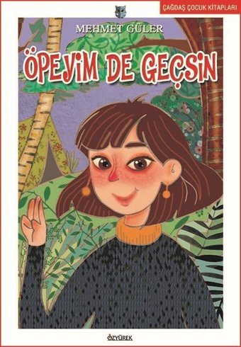 Öpeyim de Geçsin Mehmet Güler Özyürek Yayınevi