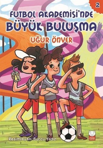 Futbol Akademisi'nde Büyük Buluşma-2 Uğur Önver Kırmızı Kedi