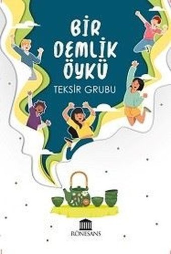 Bir Demlik Öykü Kolektif Rönesans Yayınları