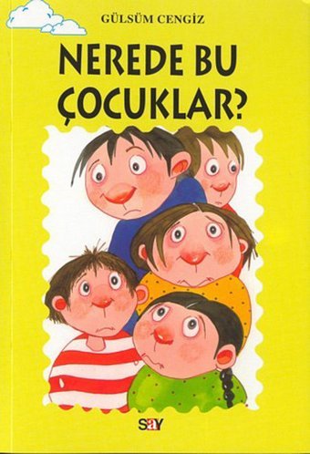 Tomurcuk 19-Nerede Bu Çocuklar? Gülsüm Cengiz Say Çocuk