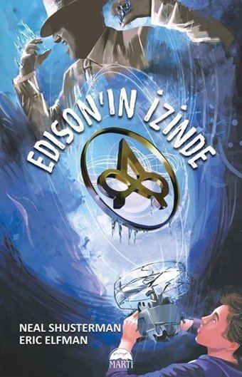 Edison'un İzinde Eric Elfman, Neal Shusterman Martı Yayınları