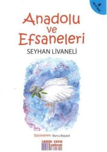 Anadolu ve Efsaneleri Seyhan Livaneli Somut Yayın Dağıtım