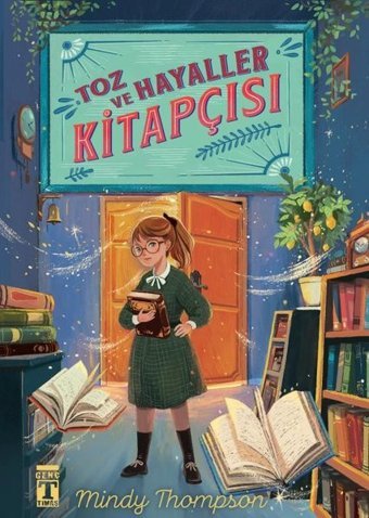 Toz ve Hayaller Kitapçısı Mindy Thompson Genç Timaş