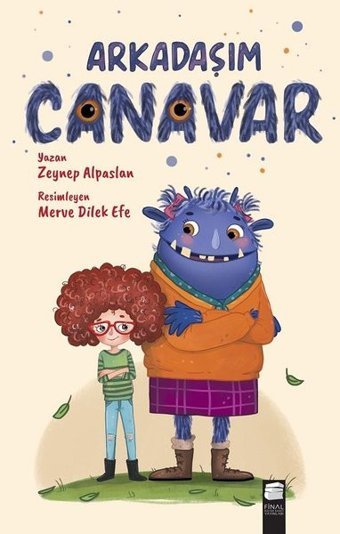 Arkadaşım Canavar Zeynep Alpaslan Final Kültür Sanat Yayınları