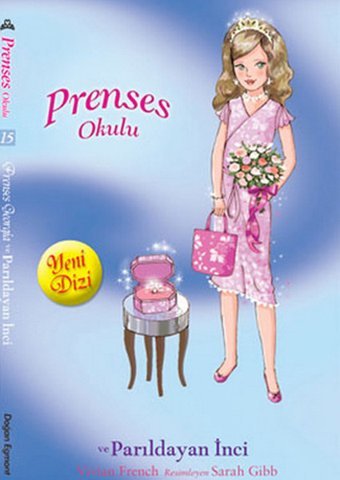 Prenses Okulu 15-Yakut Köşkler'de - Prenses Georgia ve Parıldayan İnci Vivian French Doğan ve Egmont Yayıncılık
