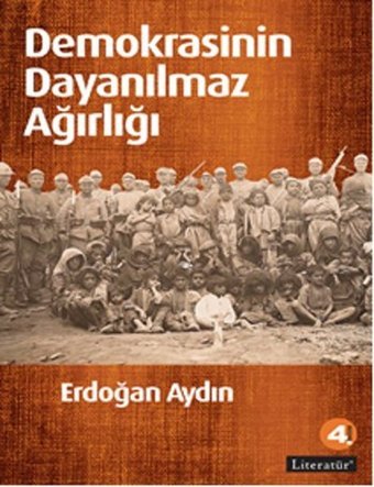 Demokrasinin Dayanılmaz Ağırlığı Erdoğan Aydın Literatür Yayıncılık