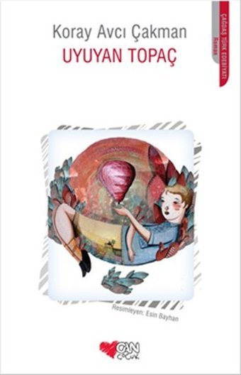 Uyuyan Topaç Koray Avcı Çakman Can Çocuk Yayınları
