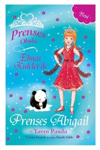 Prenses Okulu 35 - Elmas Kuleler'de Prenses Abigail ve Yavru Panda Vivian French Doğan ve Egmont Yayıncılık