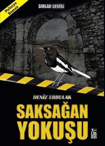 Saksağan Yokuşu - Sırlar Serisi Deniz Erbulak Xlibris
