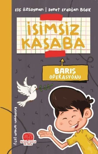 Barış Operasyonu - İsimsiz Kasaba Demet Erdoğan Bildik Karavan Çocuk