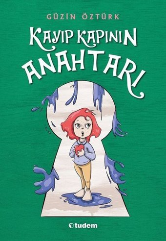 Kayıp Kapının Anahtarı Güzin Öztürk Tudem Yayınları