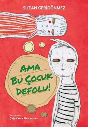 Ama Bu Çocuk Defolu! Suzan Geridönmez Tudem Yayınları