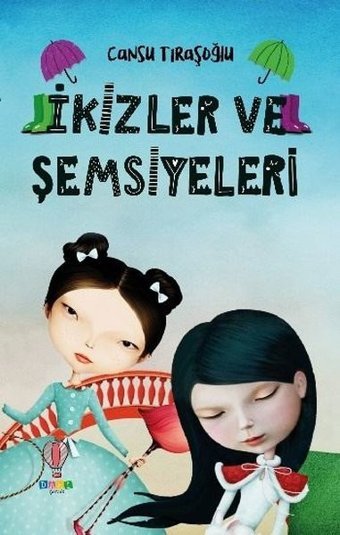 İkizler ve Şemsiyeleri Cansu Tıraşoğlu Dahi Çocuk