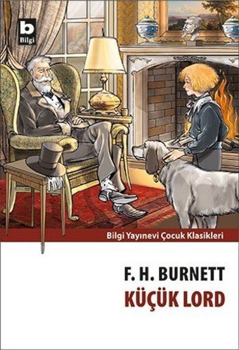 Küçük Lord Frances Hodgson Burnett Bilgi Yayınevi
