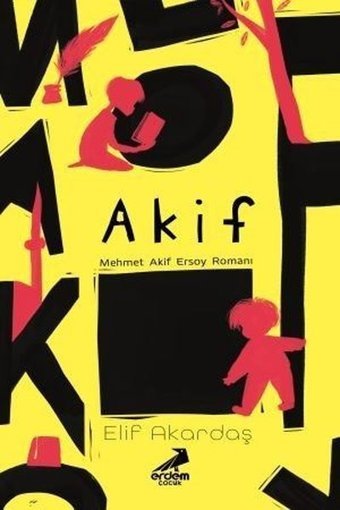 Akif-Mehmet Akif Ersoy Romanı Elif Akardaş Erdem Çocuk