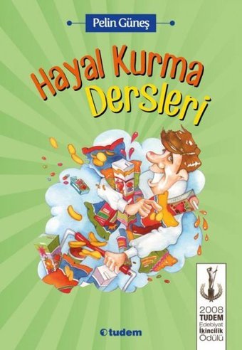Hayal Kurma Dersleri Pelin Güneş Tudem Yayınları