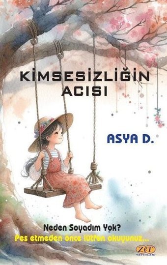 Kimsesizliğin Acısı Asya D. Zet Yayınları