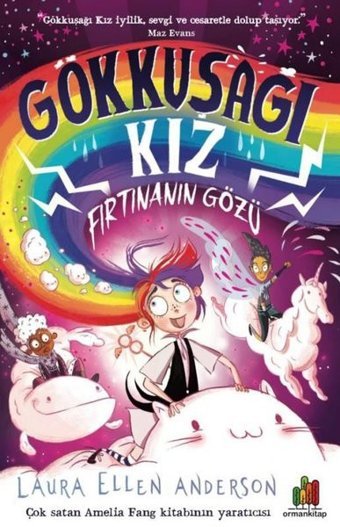 Gökkuşağı Kız: Fırtınanın Gözü Laura Ellen Anderson Orman Kitap