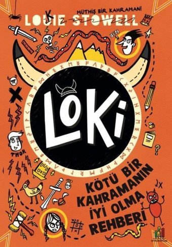 Loki: Kötü Bir Kahramanın İyi Olma Rehberi Louie Stowell Orman Kitap