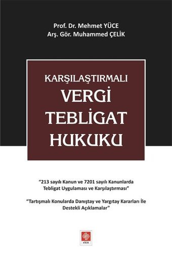 Karşılaştırmalı Vergi Tebligat Hukuku Mehmet Yüce, Muhammed Çelik Ekin Basım Yayın