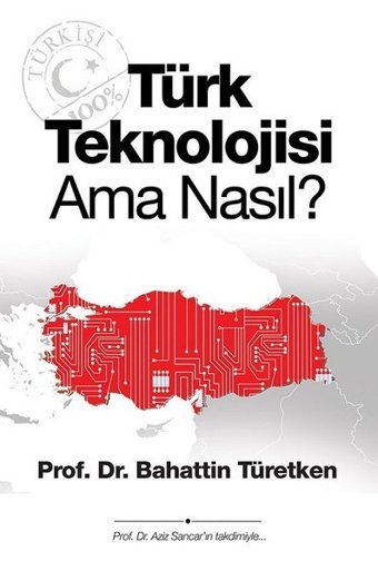 Türk Teknolojisi Ama Nasıl? Bahattin Türetken Cinius