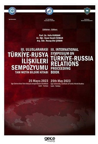 3. Uluslararası Türkiye - Rusya İlişkileri Sempozyumu-3. International Symposıum On Türkiye-Russia R Kolektif Gece Kitaplığı