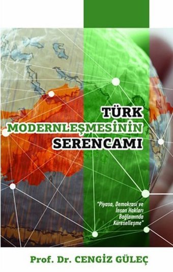 Türk Modernleşmesinin Serencamı Cengiz Güleç Pusula Yayınevi